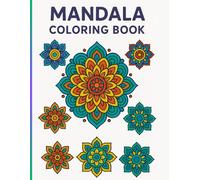 Mandala Coloring Book: Level of coloring from Beginner till Advance Level.