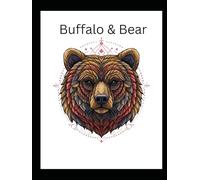 Mandala Coloring Book "Masters of Yellowstone Park - The Bear & The Buffalo": The Bear & The Buffalo Mandala Coloring Book