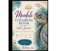 Mandala Coloring Book: Over 30 beautiful Mandala Water Animals Designs to color and featuring full-color inspiration pages