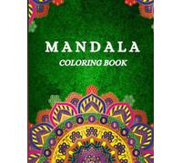 MANDALA Coloring Book: Peace, Joy and Mindfulness