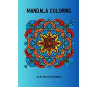 Mandala Coloring Book: Relax and Color Mandala