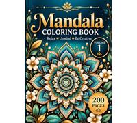 Mandala Coloring Book: Relax, Unwind And Be Creative - Volume 1