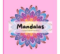Mandala Coloring Book: Relaxation and Meditation.