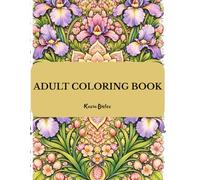 Mandala Coloring Book: Relaxing Floral Patterns for Stress Relief and Mindfulness