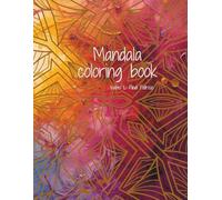 Mandala Coloring book: Stress relief and Relaxation with beautiful mandala designs
