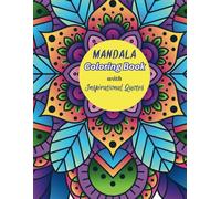 Mandala Coloring Book: with Inspirational Quotes