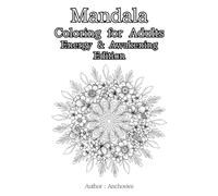 Mandala Coloring for Adults: Energy & Awakening Edition: A Bright Morning Coloring Book with Suns, Flowers, and Flowing Energy