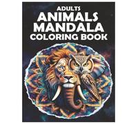 Mandala Coloring: Relaxing & Easy Designs for Seniors, Adults & Kids: Stress Relief Coloring Pages with Cute & Amazing Animals