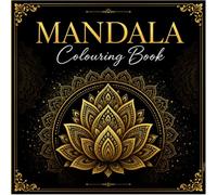 Mandala Colouring Book: Easy & Beautiful Designs for Relaxation, Mindfulness & Creative Fun