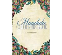 Mandala Colouring Book: for kids and adults