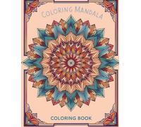 MANDALA COLOURING BOOK FOR KIDS AND ADULTS |Floral mandala coloring book|: Mandala flowers coloring pages |Nature-themed mandalas |Flower mandalas for adults.
