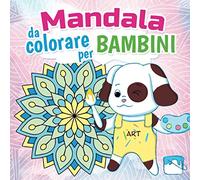 Mandala da colorare per Bambini: Album con 50 mandala junior facili | Libro lavoretti creativi per bambini | Fantastici passatempi bambini antistress | Per Ragazze e Ragazzi 4-8 anni