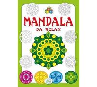 Mandala da relax. Ediz. illustrata