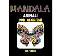 Mandala di animali con aforismi: Album di animali da colorare