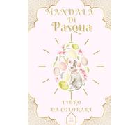 Mandala di Pasqua: Libro da colorare