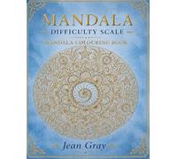 Mandala Difficulty Scale: Adult Coloring Book with 28 Unique Mandalas from Very Easy to Extremely Hard