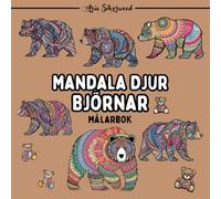 Mandala Djur - Björnar: En Unik Mandala Målarbok för Barn och Vuxna