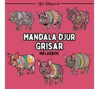 Mandala Djur - Grisar: En Unik Mandala Målarbok för Barn och Vuxna