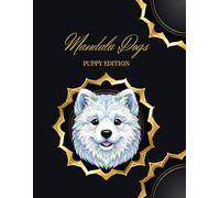 Mandala Dogs - The Puppy Edition: Coloring Book for Dog Lovers & Adults Seeking Relaxation