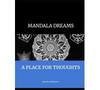 Mandala Dreams: A Place for Thoughts