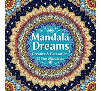 Mandala Dreams: Coloring Book for Adults and Kids, Bold, Relaxing Mandala Designs (Creative & Relaxation)