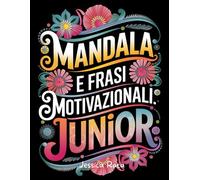 Mandala e frasi motivazionali: junior