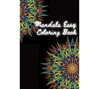 Mandala easy coloring book: Simple mandalas drawing and coloring by yourself with dot guideline