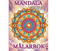 Mandala: En Avkopplande Målarbok, För Ungdomar och Vuxna, Varje Bild Har Ett Ord Att Färglägga, Stresslindring och Meditation