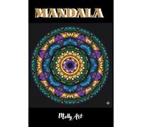 MANDALA: Escape & Create your Portable Pocket of Peace - 25 Mandalas