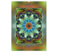 Mandala - Esoterik & Meditation (Wandkalender 2026 DIN A2 hoch), CALVENDO Monatskalender: Mandalas sind Energiebilder und geben Kraft, Ruhe und Entspannung für Körper und Seele.