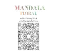 Mandala Floral Adult Coloring Book: 20 Unique Rectangular Floral Mandala Illustrations