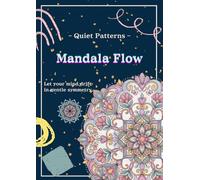 Mandala Flow: Adult Coloring Book for Stress Relief and Mindfulness | 15 Intricate Mandala Designs, Single-Sided Pages