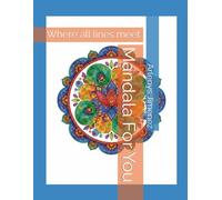 Mandala For You: Where all lines meet