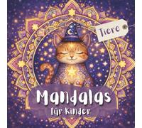 Mandala für Kinder: Tiere, Format quadratisch, 21,5 × 21,5 cm