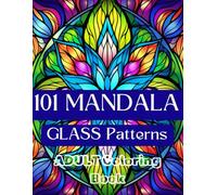 Mandala Glass Pattern: Adult Coloring Book