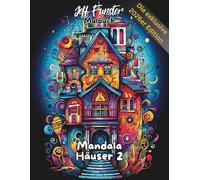 Mandala Häuser 2 - Kreatives Malbuch mit harmonischen Haus-Mandalas