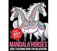 Mandala Horses Adult Coloring Book for Relaxation