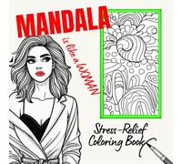 Mandala is like a Woman. Stress-Relief Coloring Book.