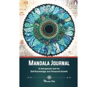 MANDALA JOURNAL: A therapeutic tool for Self-Knowledge and Personal Growth