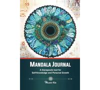 MANDALA JOURNAL: A therapeutic tool for Self-Knowledge and Personal Growth