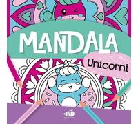 Mandala junior. Unicorni. Ediz. a colori