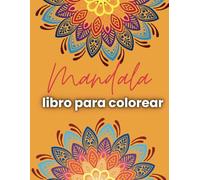 Mandala: libro para colorear