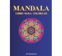 MANDALA - LIBRO PARA COLOREAR: 50 imaxes se estrés para relaxarse, para adults e adolescentes