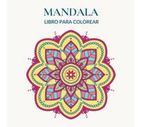 Mandala Libro para Colorear: Mandalas Dibujados a Mano para Adultos - Colorear para Alivio del Estrés