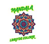 MANDALA: LIVRO DE COLORIR