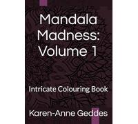 Mandala Madness: Volume 1: Intricate Colouring Book