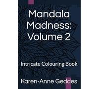 Mandala Madness: Volume 2: Intricate Colouring Book