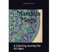 Mandala Magic: A Coloring Journey for All Ages