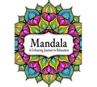 Mandala Magic: A Coloring Journey for Relaxation: Featuring 50 Unique Mandalas to Inspire Creativity and Calm - 8x11.5, 50 drawings