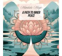 Mandala Magic: A Path to Inner Peace